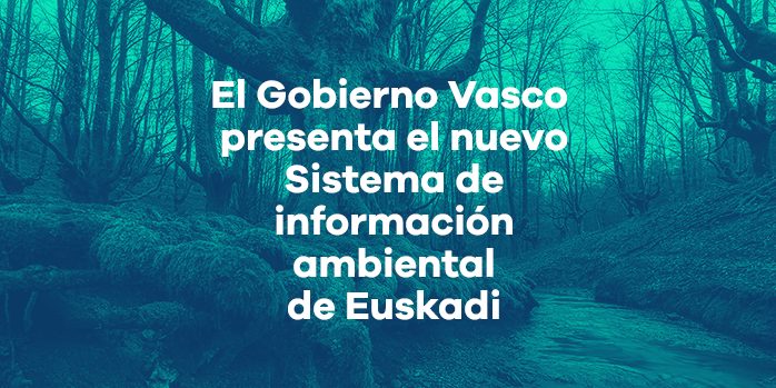 El Gobierno Vasco presenta el nuevo Sistema de Información de la Naturaleza de Euskadi